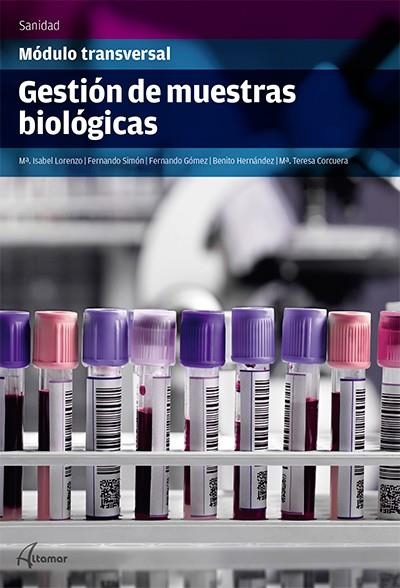 GESTIÓN DE MUESTRAS BIOLÓGICAS | 9788416415014 | LORENZO LUQUE, MARÍA ISABEL/SIMÓN LUIS, FERNANDO/HERNÁNDEZ GIMÉNEZ, BENITO/CORCUERA PINDADO, MARÍA T