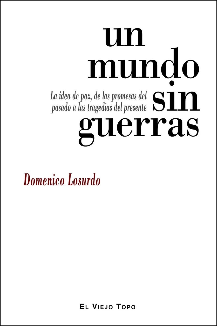 UN MUNDO SIN GUERRAS | 9788416288977 | LOSURDO, DOMENICO