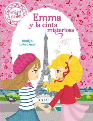 MINIMIKI 5. EMMA Y LA CINTA MISTERIOSA | 9788424656485