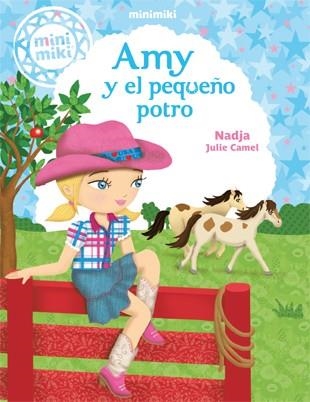 AMY Y EL PEQUEÑO POTRO | 9788424654832 | CAMEL, NADJA JULIE