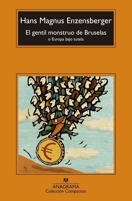 GENTIL MONSTRUO DE BRUSELAS, EL | 9788433977502 | MAGNUS ENZENSBERGER, HANS