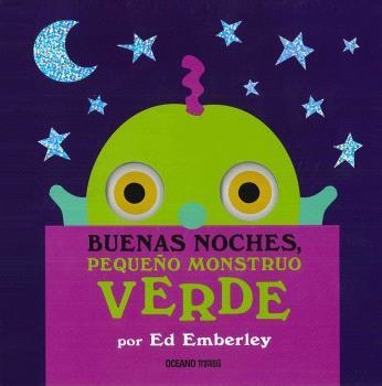 BUENAS NOCHES PEQUEÑO MONSTRUO VERDE | 9786077356806 | EMBERLEY