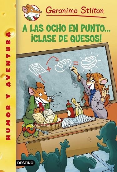 GERONIMO STILTON 54 OCHO PUNTO CLASE QUE | 9788408130307 | STILTON GERONIM