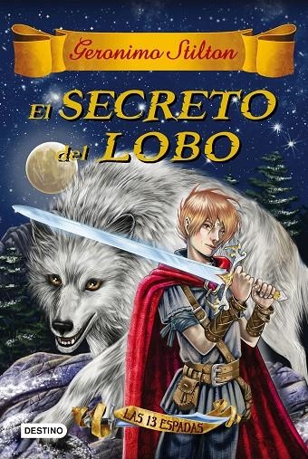 EL SECRETO DEL LOBO | 9788408163756 | GERONIMO STILTON