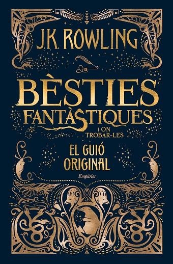 BÈSTIES FANTÀSTIQUES I ON TROBAR-LES (EL GUIÓ ORIGINAL) | 9788416367955 | J.K. ROWLING