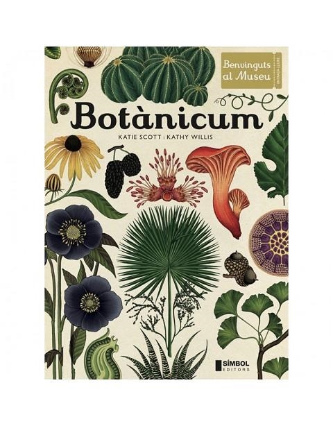 BOTÀNICUM | 9788415315346 | SCOTT, KATIE; WILLIS, KATHY