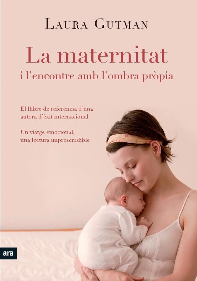 MATERNITAT I L´ENCONTRE AMB L´OMBRA PROPIA, LA | 9788492907939 | GUTMAN, LAURA