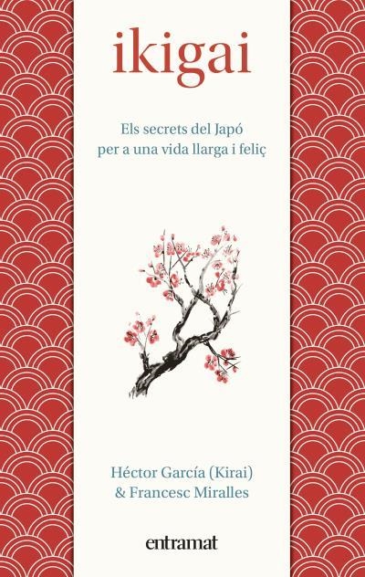 IKIGAI | 9788492920150 | MIRALLES, FRANCESC/GARCÍA, HÉCTOR