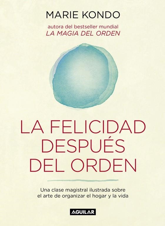 LA FELICIDAD DESPUÉS DEL ORDEN | 9788403503816 | KONDO, MARIE