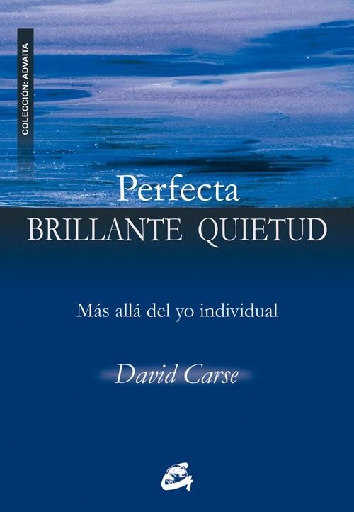 PERFECTA BRILLANTE QUIETUD | 9788484452584 | CARSE, DAVID (REINO UNIDO)