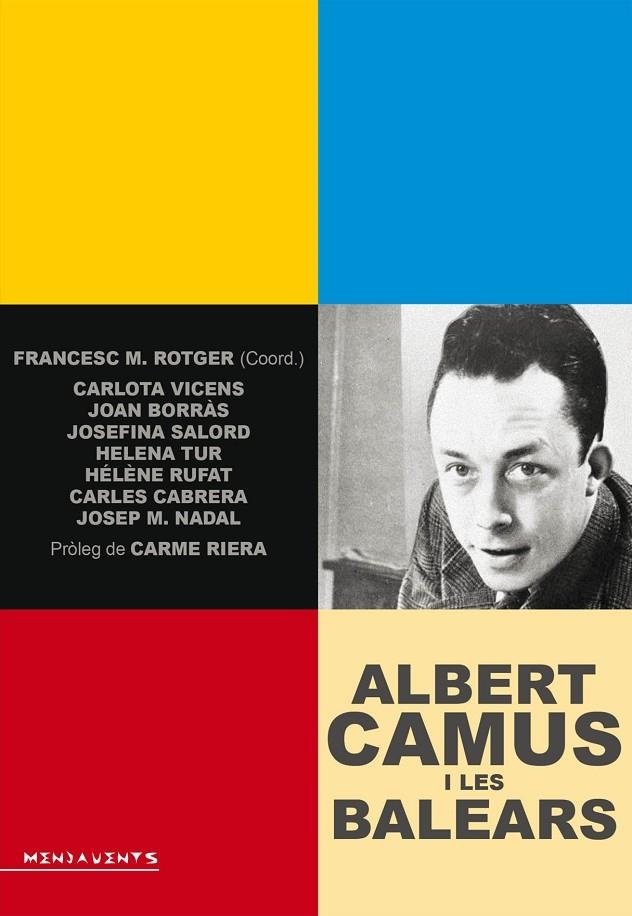 ALBERT CAMUS I LES BALEARS: FLORS DINS LA MAR | 9788416163045 | DIVERSOS ... [ET AL.] [VER TITULOS]