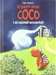 PETIT DRAC COCO I EL CASTELL ENCANTAT, EL | 9788424640446 | SIEGNER, INGO