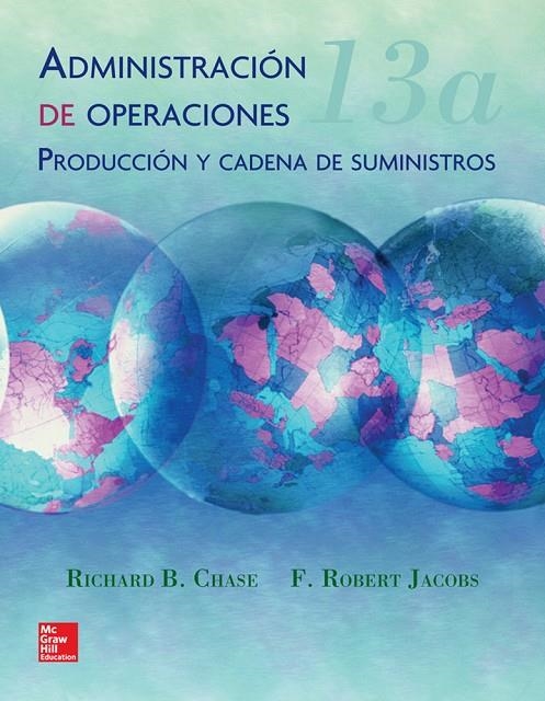 ADMINISTRACION DE OPERACIONES. PRODUCCION Y CADENA | 9786071510044 | CHASE,RICHARD/JACOBS,F. ROBERT