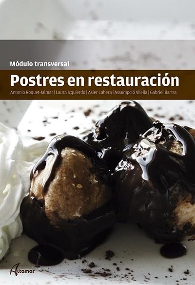 POSTRES EN RESTAURACION | 9788415309741 | ROQUET, ANTONIO Y OTROS