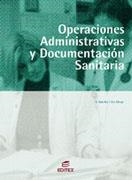 OPERACIONES ADMINISTRATIVAS Y DOCUMENTACION SANITARIA | 9788497713047 | MINGO ALTO, GONZALO JESUS