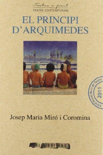 PRINCIPI D'ARQUIMEDES, EL | 9788415248774 | MIRÓ I COROMINA, JOSEP MARIA