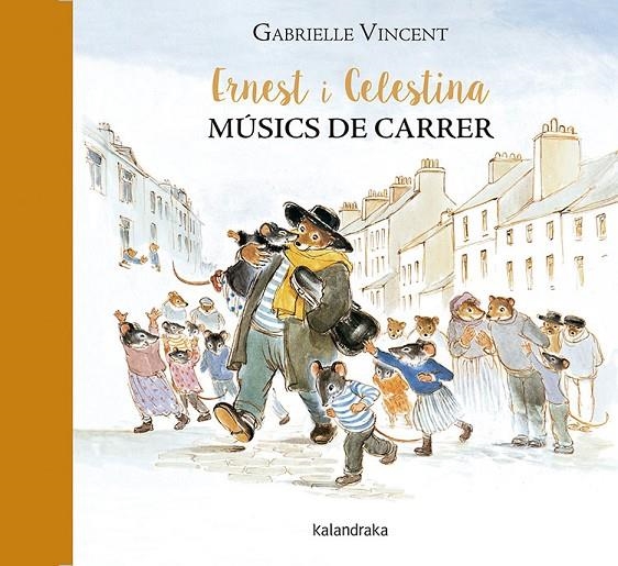 ERNEST I CELESTINA, MÚSICS DE CARRER | 9788416804115 | VINCENT, GABRIELLE