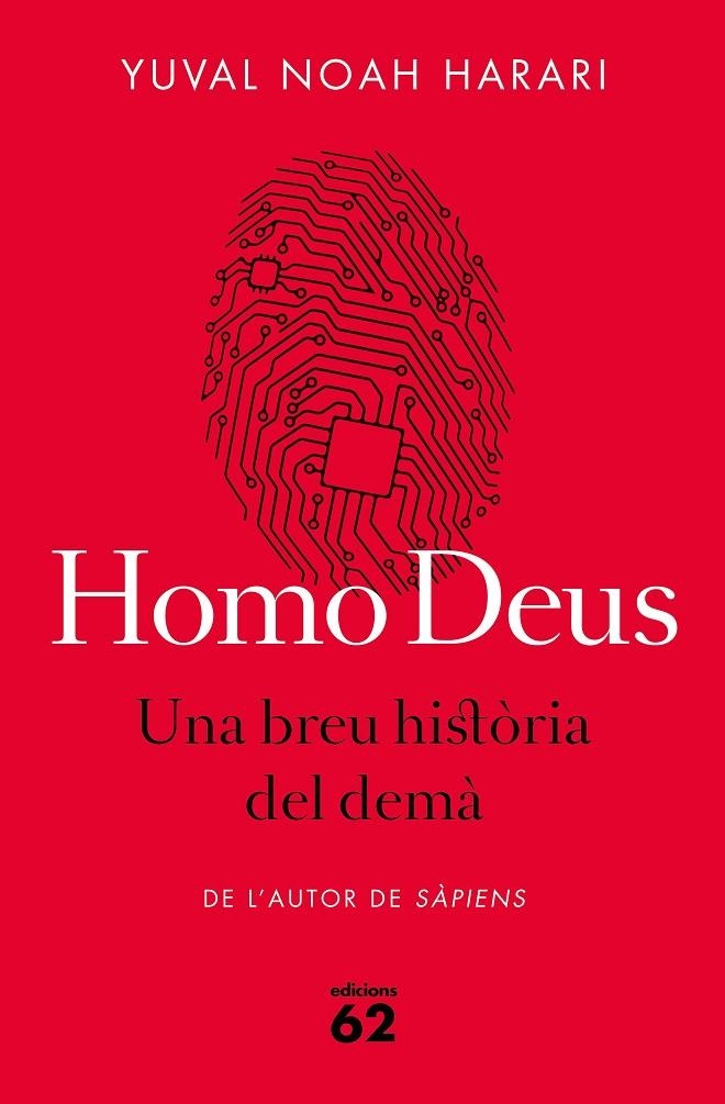 HOMO DEUS. UNA BREU HISTÒRIA DEL DEMÀ | 9788429775273 | NOAH HARARI, YUVAL