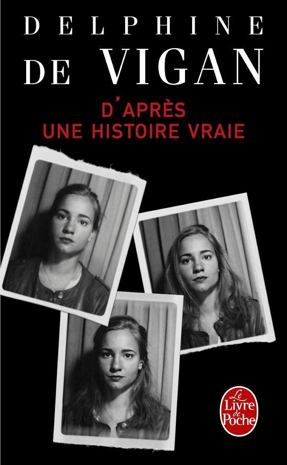 APRES UNE HISTOIRE VRAIE | 9782253068631 | VIGAN, DELPHINE DE