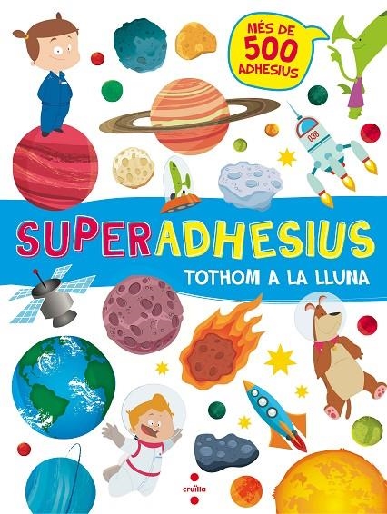 C-SUPERADHESIUS TOTHOM A LA LLUNA | 9788466143189 | LIBRI, DE AGOSTINI