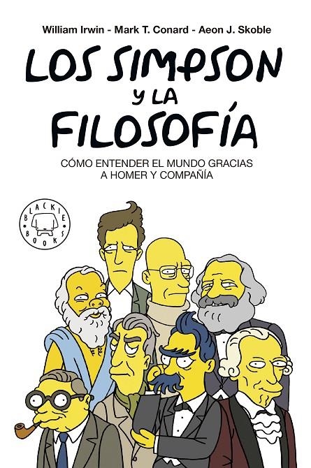 LOS SIMPSON Y LA FILOSOFÍA. NUEVA EDICIÓN | 9788417059262 | IRWIN, WILLIAM/CONRAD, MARK T./SKOBLE, AEON J./PETRUSKA, FELIX