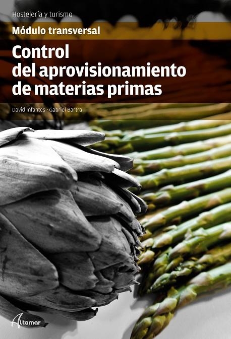 CONTROL DEL APROVISIONAMIENTO DE MATERIAS PRIMAS | 9788416415199 | D. INFANTES, G. BARTRA