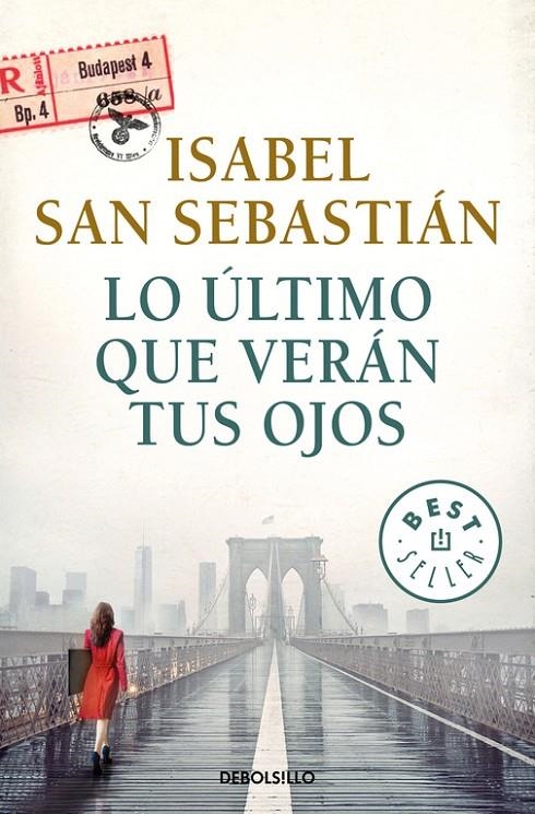 LO úLTIMO QUE VERáN TUS OJOS | 9788466341912 | ISABEL SAN SEBASTIáN