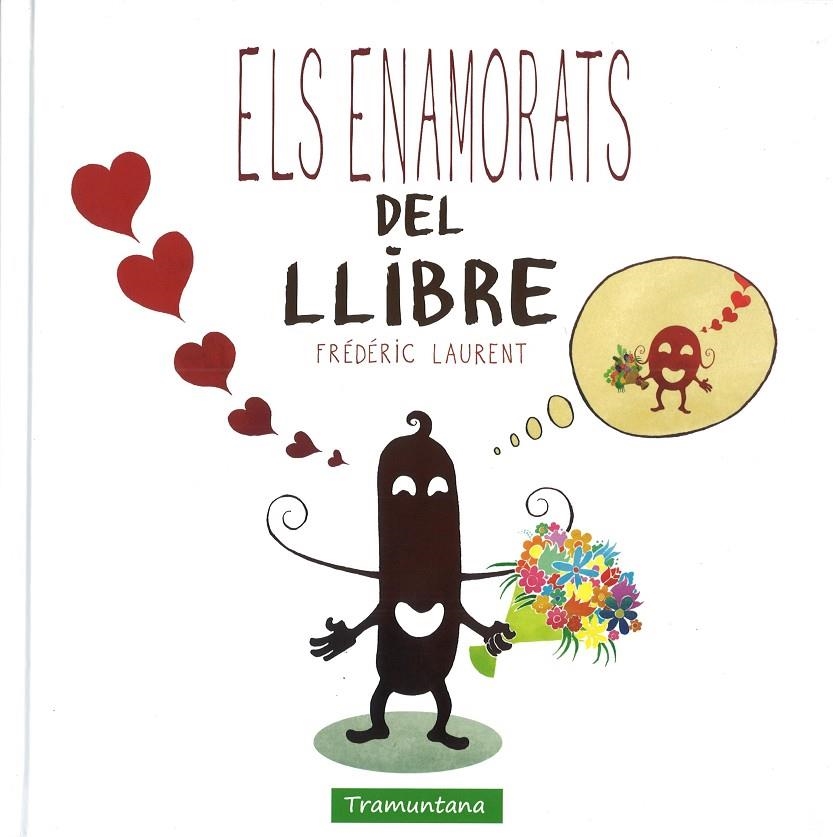 ELS ENAMORATS DEL LLIBRE | 9788416578634 | LAURENT LAURENT, FRéDéRIC