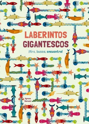 LABERINTOS GIGANTESCOS (VVKIDS) | 9788468251936 | BARUZZI, AGNESE