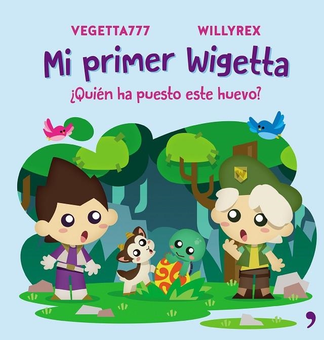 MI PRIMER WIGETTA. ¿QUIÉN HA PUESTO ESTE HUEVO? | 9788499986098 | VEGETTA777/WILLYREX