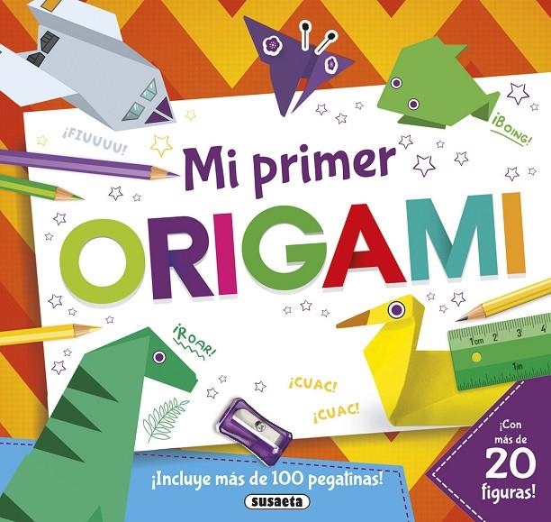 MI PRIMER ORIGAMI | 9788467751581 | SUSAETA, EQUIPO