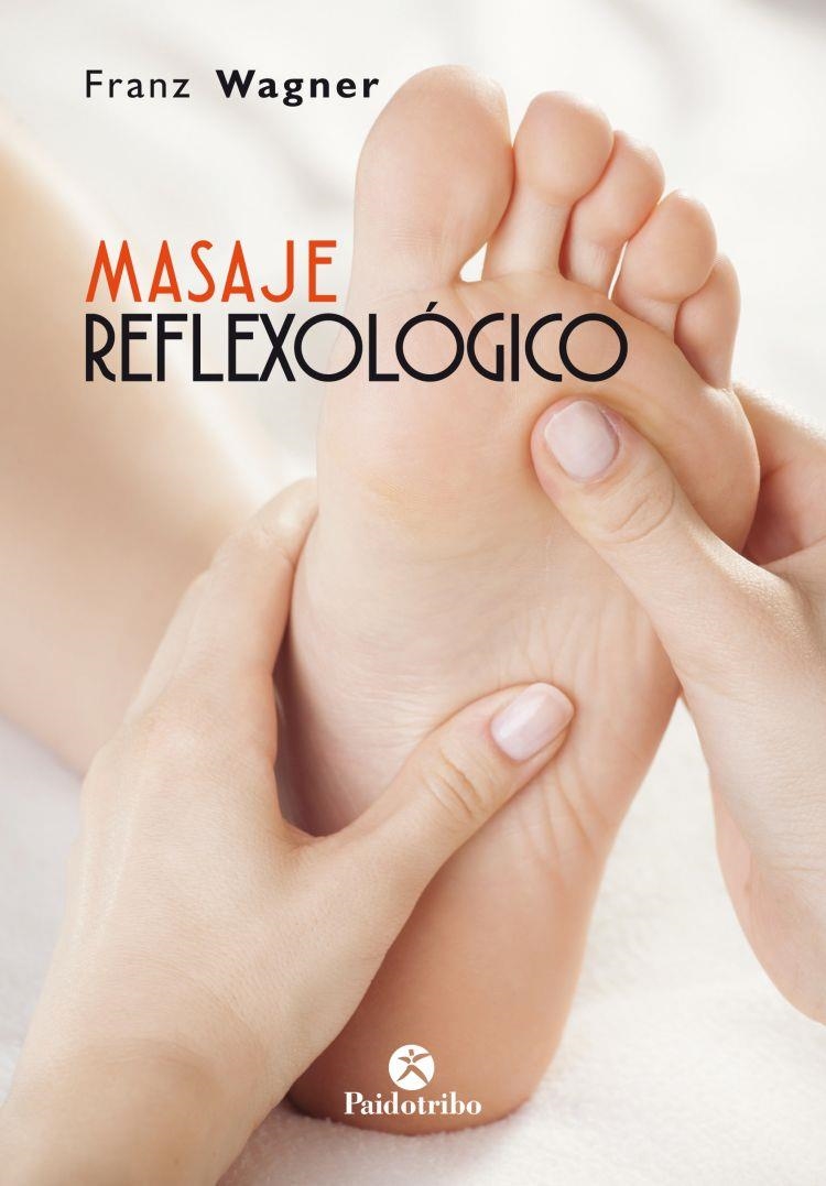 MASAJE REFLEXOLÓGICO | 9788499107073 | WAGNER, FRANZ