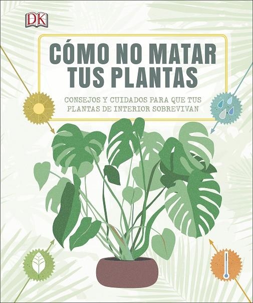 CóMO NO MATAR TUS PLANTAS | 9780241326688 | AUTORES VARIOS