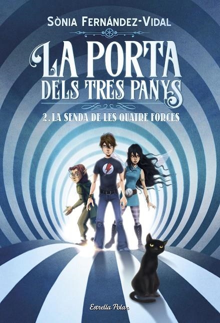 LA PORTA DELS TRES PANYS 2. LA SENDA DE LES QUATRE FORCES | 9788491375050 | FERNáNDEZ-VIDAL, SóNIA