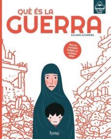 QUÈ ÉS LA GUERRA | 9788417178109 | ALTARRIBA, EDUARD