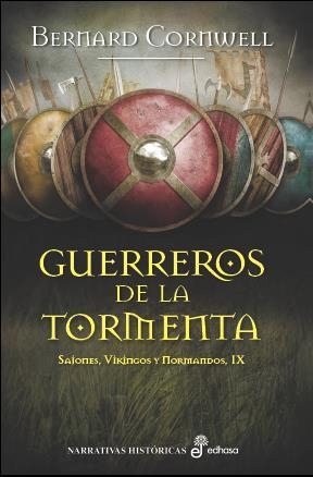 GUERREROS DE LA TORMENTA | 9788435021760 | CORWELL, BERNARD