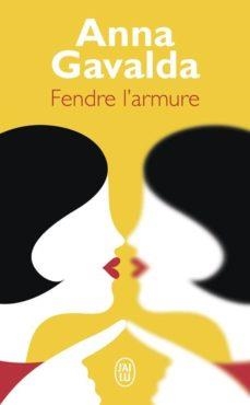 FENDRE L'ARMURE | 9782290155202 | GAVALDA , ANNA