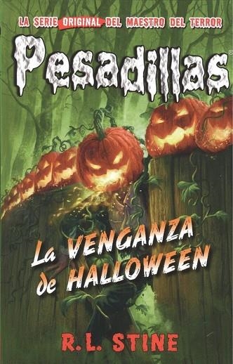 PESADILLAS 29 LA VENGANZA DE HALLOWEEN | 9788417615000 | STINE, R L