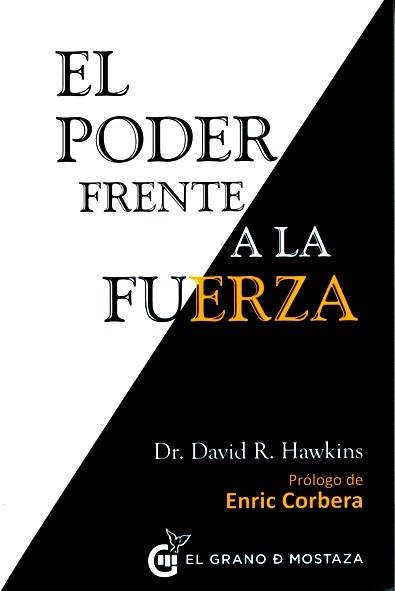 PODER FRENTE A LA FUERZA, EL | 9788494279676 | HAWKINS, DAVID R.