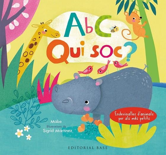 ABC. QUI SÓC? ENDEVINALLES D'ANIMALS PER ALS MÉS PETITS (CATALÀ-ANGLÈS) | 9788417183066 | MABE/MARTINEZ, SÍGRID