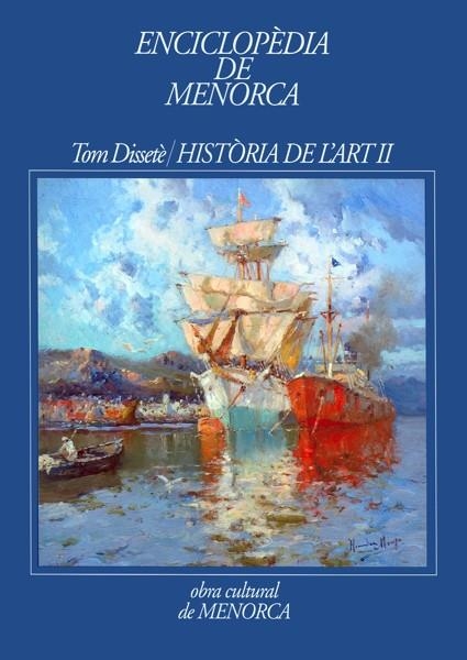 ENCICLOPÈDIA DE MENORCA. TOM DISSETÈ (HISTÒRIA DE L'ART II) | 9788487864094 | ANDREU ADAME, CRISTINA