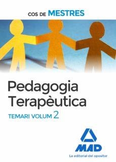 COS DE MESTRES. PEDAGOGIA TERAPÈUTICA TEMARI VOLUM 2 | 9788414224267 | 7, EDITORES/CENTRO DE ESTUDIOS VECTOR, S.L.