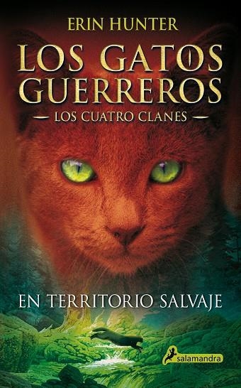 GATOS GUERREROS I. EN TERRITORIO SALVAJE, LOS | 9788498384215 | HUNTER, ERIN