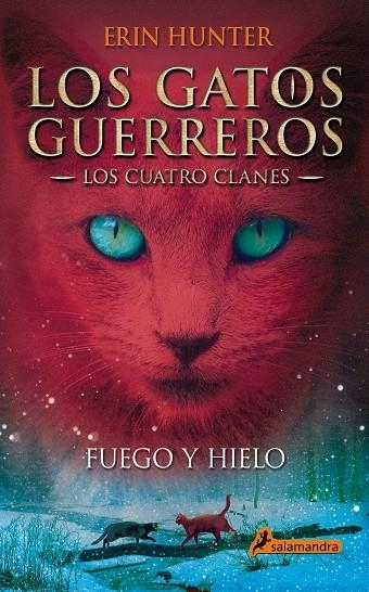 GATOS GUERREROS II. FUEGO Y HIELO, LOS | 9788498384604 | HUNTER, ERIN