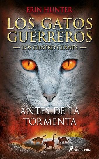 GATOS GUERREROS IV. ANTES DE LA TORMENTA, LOS | 9788498385335 | HUNTER, ERIN