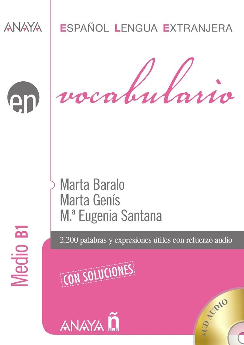 VOCABULARIO. NIVEL MEDIO B1 | 9788467815368 | BARALO OTTONELLO, MARTA/GENÍS PEDRA, MARTA/SANTANA