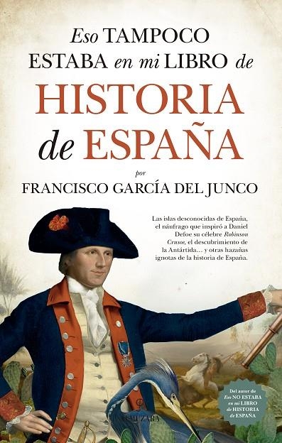 ESO TAMPOCO ESTABA EN MI LIBRO DE HISTORIA DE ESPAÑA | 9788417954901 | GARCÍA DEL JUNCO, FRANCISCO CARLOS