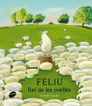 FELIU, REI DE LES OVELLES | 9788415975441 | TALLEC, OLIVIER