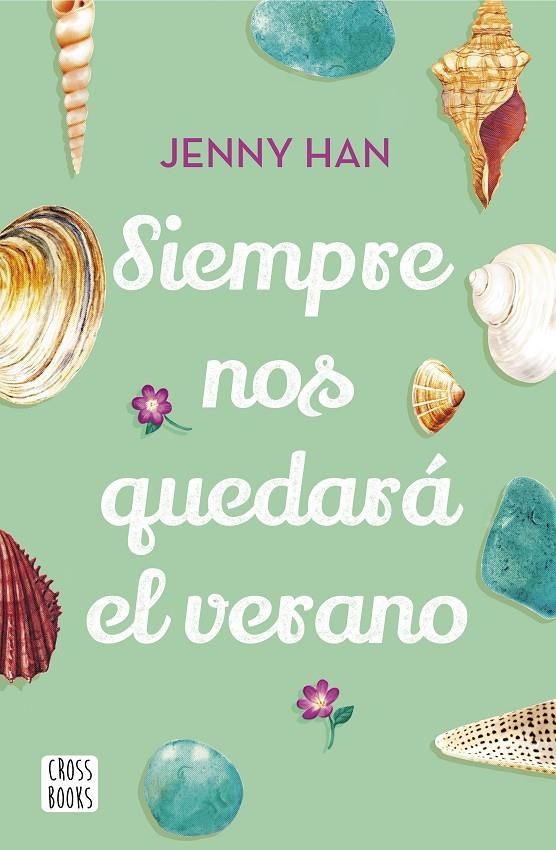 SIEMPRE NOS QUEDARÁ EL VERANO | 9788408208556 | HAN, JENNY