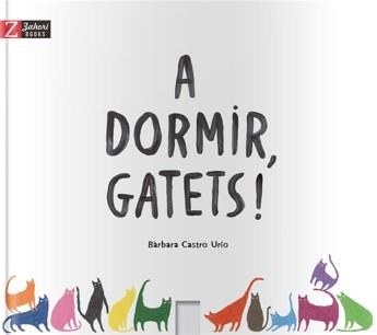 A DORMIR GATETS | 9788417374082 | CASTRO URÍO, BÀRBARA